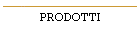 PRODOTTI